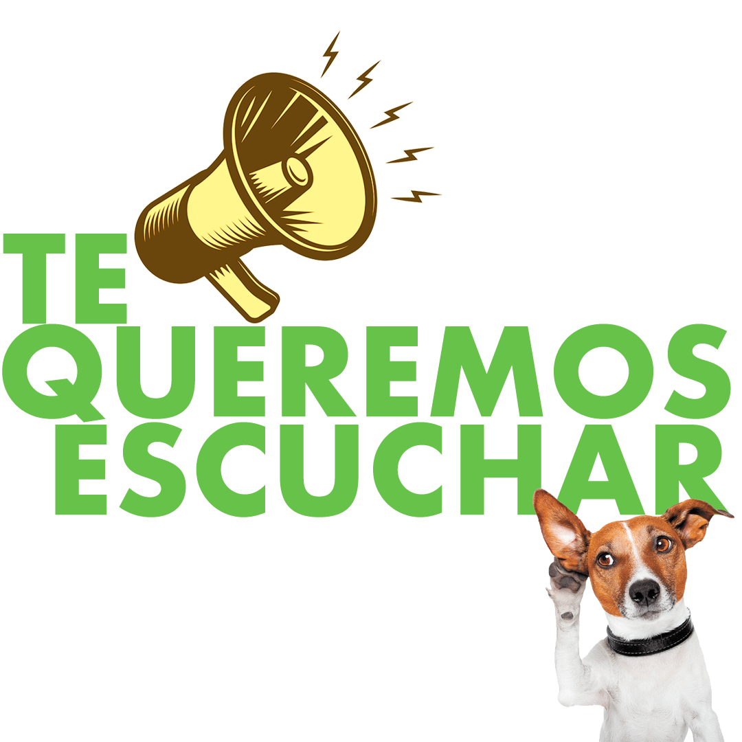 Te queremos escuchar